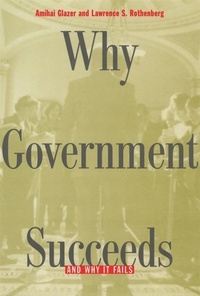 Enlarge image Cover: Why Government Succeeds and Why It Fails - Harvard University Press