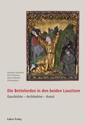 Cover: Die Bettelorden in den beiden Lausitzen - Lukas Verlag f&uuml;r Kunst- und Geistesgeschichte