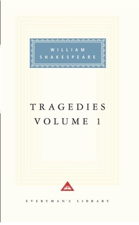 Enlarge image Cover: Tragedies, Volume 1 - Everyman's Library USA