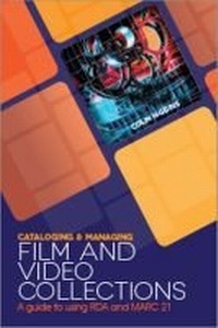 Abbildung von: Cataloging and Managing Film and Video Collections - ALA Editions