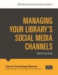 Enlarge image Cover: Managing Your Library's Social Media Channels - ALA Editions