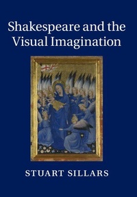 Enlarge image Cover: Shakespeare and the Visual Imagination - Cambridge University Press