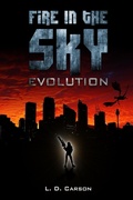 Cover: Fire in the Sky: Evolution - Lulu.com