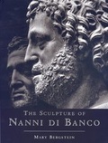 Cover: The Sculpture of Nanni di Banco - Princeton University Press