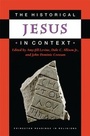 Cover: The Historical Jesus in Context - Princeton University Press