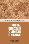 Cover: Global Ethics and Climate Change - Edinburgh University Press