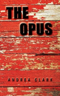 Enlarge image Cover: The Opus - AUTHORHOUSE