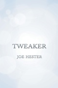 Cover: Tweaker - AUTHORHOUSE