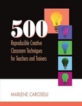 Cover: 500 Reproducible Creative Classroom Techniques for Teachers and Trainers - Human Resource Development Press