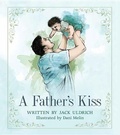 Cover: A Father's Kiss - Bookhouse Fulfillment
