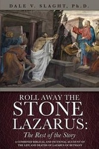 Bild: Roll Away the Stone Lazarus - Xulon Press