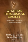 Cover: Wesleyan Theological Society, The Fiftieth Anniversary Celebration Volume - Emeth Press