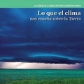 Cover: Lo Que El Clima Nos Ensena Sobre La Tierra (Investigating Weather) - PowerKids Press