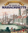 Cover: The Colony of Massachusetts - PowerKids Press