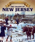 Cover: The Colony of New Jersey - PowerKids Press