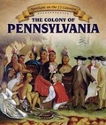 Cover: The Colony of Pennsylvania - PowerKids Press