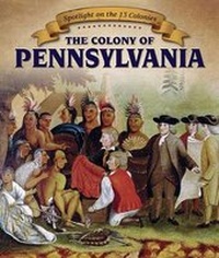 Enlarge image Cover: The Colony of Pennsylvania - PowerKids Press