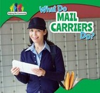 Enlarge image Cover: What Do Mail Carriers Do? - PowerKids Press