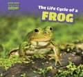 Cover: The Life Cycle of a Frog - PowerKids Press