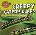 Cover: Creepy Caterpillars - PowerKids Press
