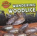 Cover: Wandering Woodlice - PowerKids Press