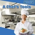 Cover: A Chef's Tools - PowerKids Press