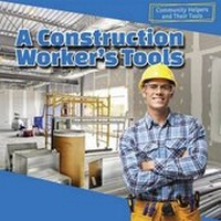 Enlarge image Cover: A Construction Worker's Tools - PowerKids Press
