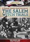 Cover: A Primary Source Investigation of the Salem Witch Trials - Rosen Central