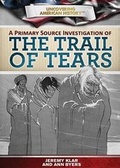Cover: A Primary Source Investigation of the Trail of Tears - Rosen Central