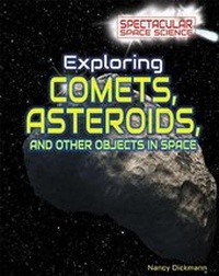 Enlarge image Cover: Exploring Comets, Asteroids, and Other Objects in Space - Rosen Central