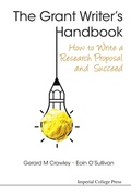 Cover: Grant Writer's Handbook, The: How To Write A Research Proposal And Succeed - Imperial College Press