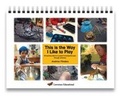 Cover: This is the Way I Like to Play - Lawrence Educational Publications