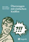 Cover: &Uuml;berzeugen mit einfachen Kniffen - Hogrefe
