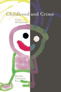 Abbildung von: Childhood and Crime - Edinburgh University Press