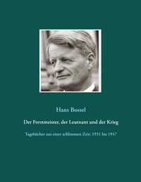 Enlarge image Cover: Der Forstmeister, der Leutnant und der Krieg - BoD - Books on Demand