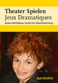 Cover: Theater Spielen Jeux Dramatiques - Maternus
