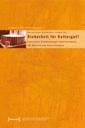 Cover: Sicherheit f&uuml;r Kulturgut - transcript