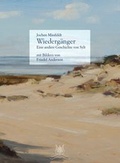Cover: Wiederg&auml;nger - Eine andere Geschichte von Sylt mit 29 Bildern von Friedel Anderson - Edition Eichthal