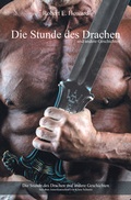 Cover: Die Stunde des Drachen und andere Geschichten - Die Tintenschmiede