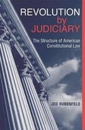 Cover: Revolution by Judiciary - Harvard University Press