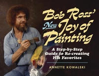 Abbildung von: Bob Ross' New Joy of Painting - William Morrow