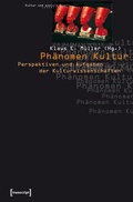 Cover: Ph&auml;nomen Kultur - transcript
