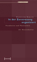 Cover: In der Zerstreuung organisiert - transcript