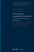 Cover: Universit&auml;ten in europ&auml;ischen Grenzr&auml;umen / Universit&eacute;s et fronti&egrave;res en Europe - transcript