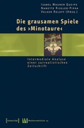 Cover: Die grausamen Spiele des &raquo;Minotaure&laquo; - transcript