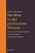 Cover: Das B&ouml;se in der politischen Theorie - transcript