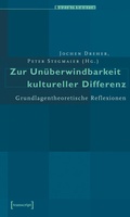 Cover: Zur Un&uuml;berwindbarkeit kultureller Differenz - transcript