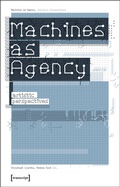 Cover: Machines as Agency - transcript