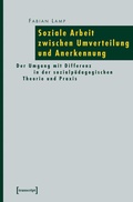 Cover: Soziale Arbeit zwischen Umverteilung und Anerkennung - transcript