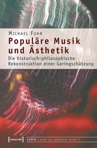 Abbildung von: Populäre Musik und Ästhetik - transcript